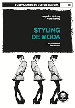 Fundamentos De Design De Moda: Styling De Moda