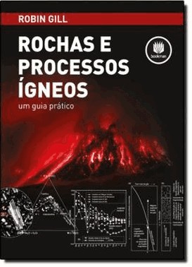 Rochas E Processos Igneos - Um Guia Pratico