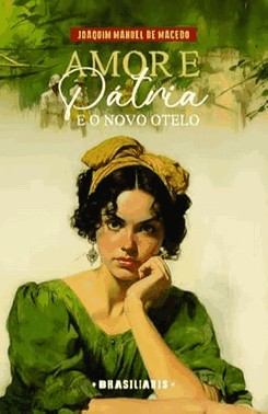 Amor E Patria - O Novo Otelo