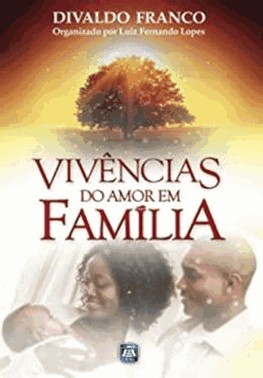 Vivencias Do Amor Em Familia