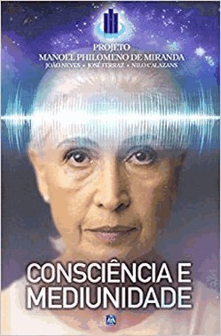 Consciencia E Mediunidade Consciencia E Mediunidade
