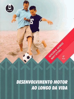Desenvolvimento Motor Ao Longo Da Vida - 6 Ed
