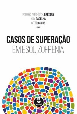 Casos De Superacao Em Esquizofrenia