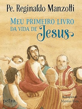 Meu Primeiro Livro Da Vida De Jesus