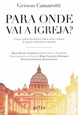Para Onde Vai A Igreja?