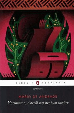 Macunaima - O Heroi Sem Nenhum Carater
