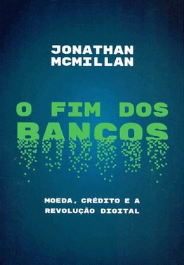 Fim Dos Bancos, O
