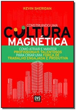 Construindo Uma Cultura Magnetica