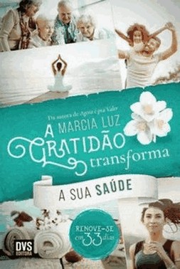 Gratidao Transforma, A