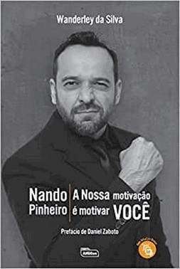 Nando Pinheiro - Nossa Motivacao E Motivar Voce