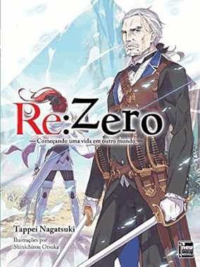 Re:Zero Comecando Uma Vida Em Outro Mundo - Lv. 07