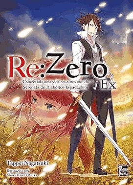 Re:Zero Ex - Comecando Uma Vida Em Outro Mundo - Livro 02