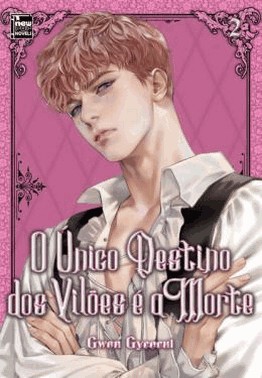 O Unico Destino Dos Viloes E A Morte - Livro 2 De 5