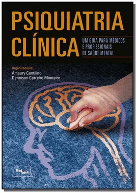 Psquiatria Clinica - Um Guia Para Medico E Profissionais De Saude Mental
