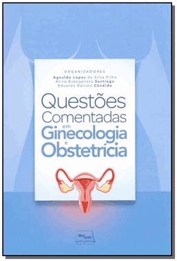 Questoes Comentadas Em Ginecologia E Obstetricia