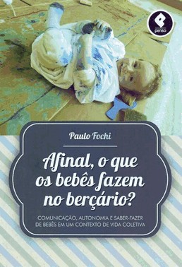 Afinal, O Que Os Bebes Fazem No Bercario?