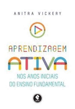 Aprendizagem Ativa Nos Anos Iniciais Do Ensino Fundamental