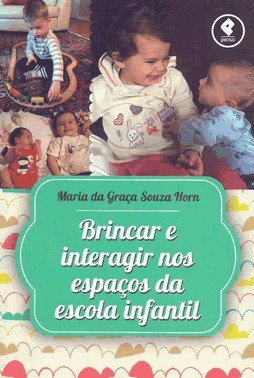 Brincar E Interagir Nos Espacos Da Escola Infantil