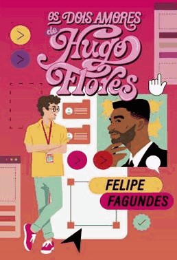 Os Dois Amores De Hugo Flores