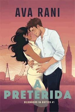 A Preterida - Romance Friends To Lovers, Bilionarios