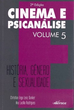 Cinema E Psicanalise - Vol.5 - 2 Ed