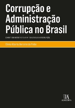 Corrupcao E Administracao Publica No Brasil - 01Ed/20