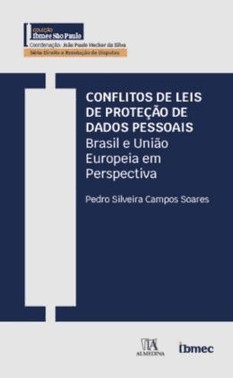 Conflitos De Leis De Protecao De Dados Pessoais - Brasil E Uniao Europeia Em Perspectiva - 01Ed/24