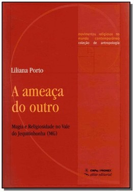 Ameaca Do Outro, A Ameaca Do Outro, A