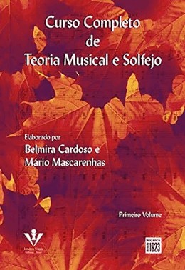 Curso Completo De Teoria Musical E Solfejo - Primeiro Volume