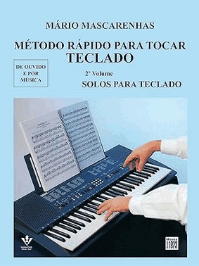 Metodo Rapido Para Tocar Teclado - Volume 2