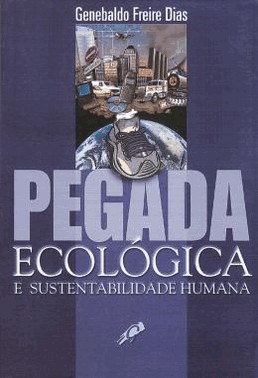Pegada Ecologica E Sustentabilidade Humana