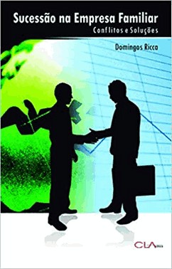 Sucessao Na Empresa Familiar: Conflitos E Solucoes