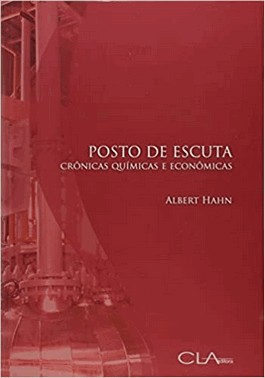 Posto De Escuta: Cronicas Quimicas E Economicas