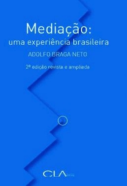 Mediacao: Uma Experiencia Brasileira - 2A Edicao Revisada E Ampliada