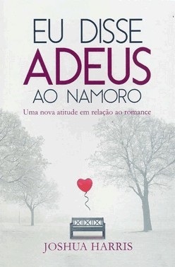 Eu Disse Adeus Ao Namoro Eu Disse Adeus Ao Namoro