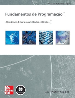 Fundamentos De Programação - Algoritmos, Estruturas De Dados E Objetos