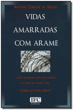 Vidas Amarradas Com Arame