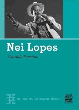 Nei Lopes - Retratos Do Brasil Negro