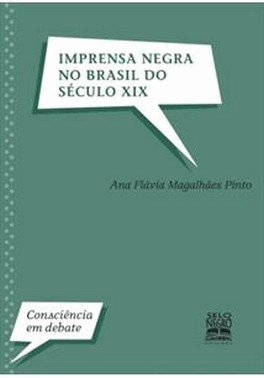 Imprensa Negra No Brasil Do Seculo Xix
