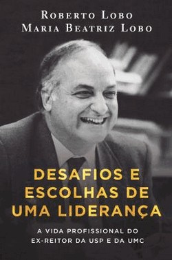 Desafios E Escolhas De Uma Lideranca