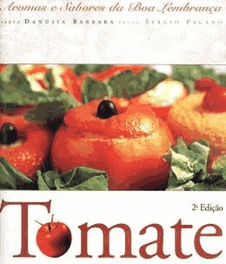 Tomate - Aromas E Sabores Boa Lembranca - 2 Ed