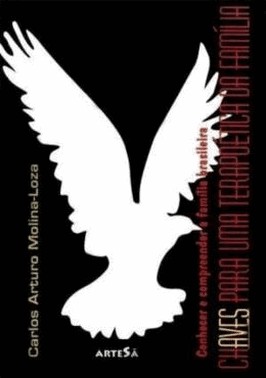 Chaves Para Uma Terapoetica Da Familia - Conhecer E Compreender A Familia Brasileira