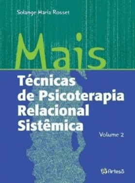 Mais Tecnicas De Psicoterapia Relacional Sistemica