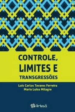 Controle, Limites E Transgressoes