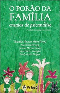 O Porao Da Familia - Ensaios De Psicanalise