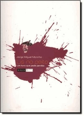 Lis No Peito: Um Livro Que Pede Perdao