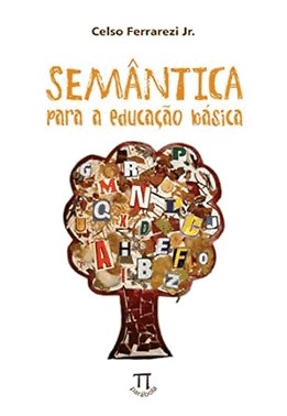 Semantica Para A Educacao Basica
