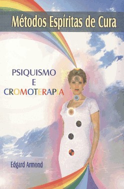 Metodos Espiritas De Cura - Portugues