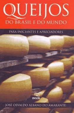 Queijos Do Brasil E Do Mundo