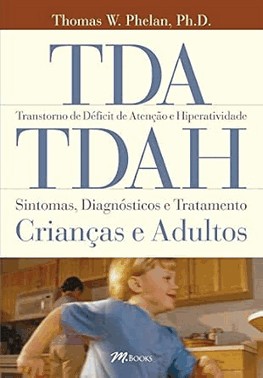 Tda/Tdah - Transtorno De Deficit De Atencao E Hiperatividade